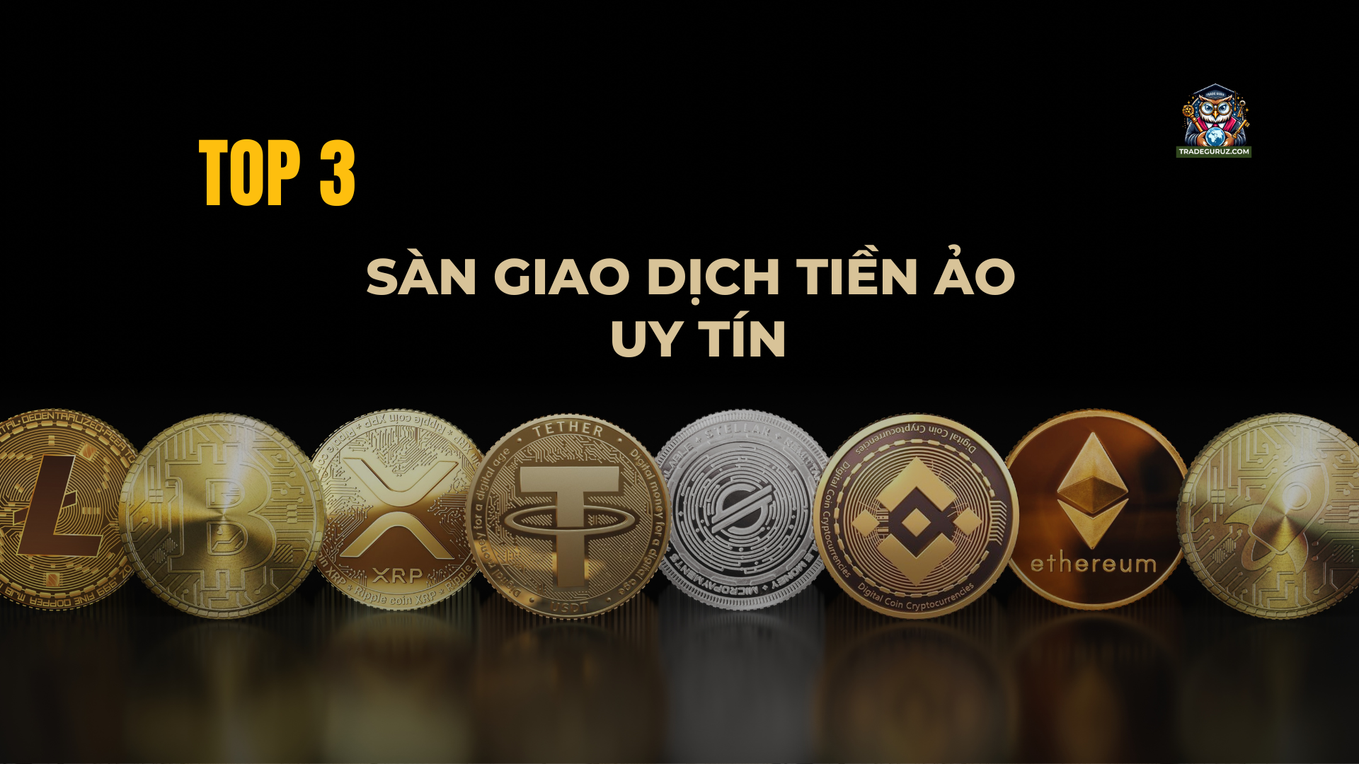 3 sàn giao dịch tiền mã hóa uy tín, phổ biến 